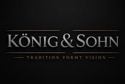 KÖNIG & SOHN — Tradition formt Vision